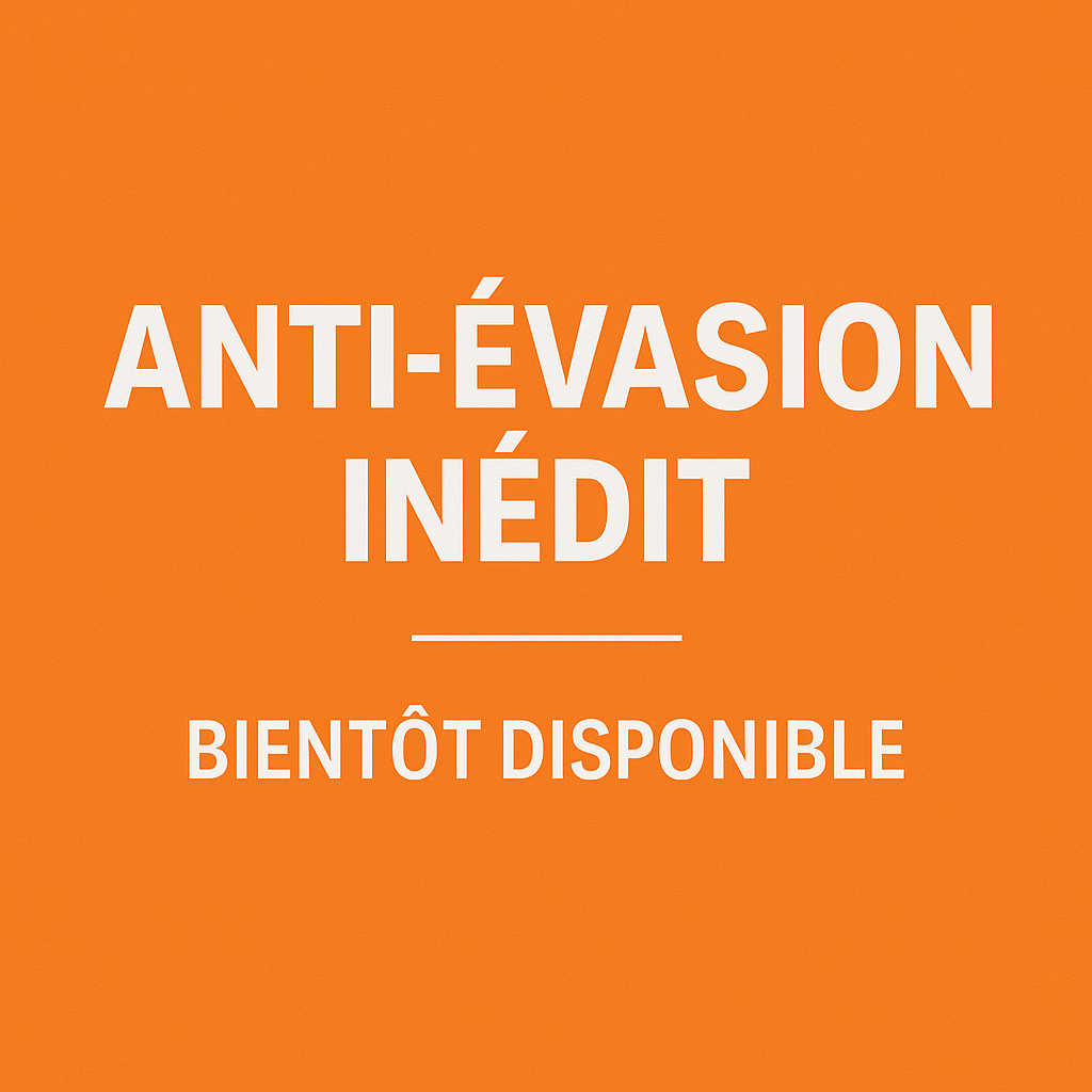 Anti-Évasion Inédit – Bientôt Disponible